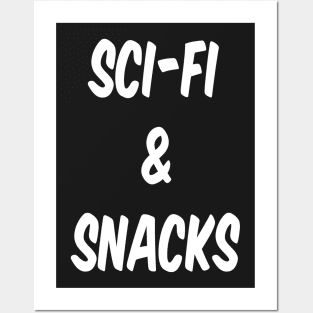 Sci-Fi & Snacks (White Text) Posters and Art